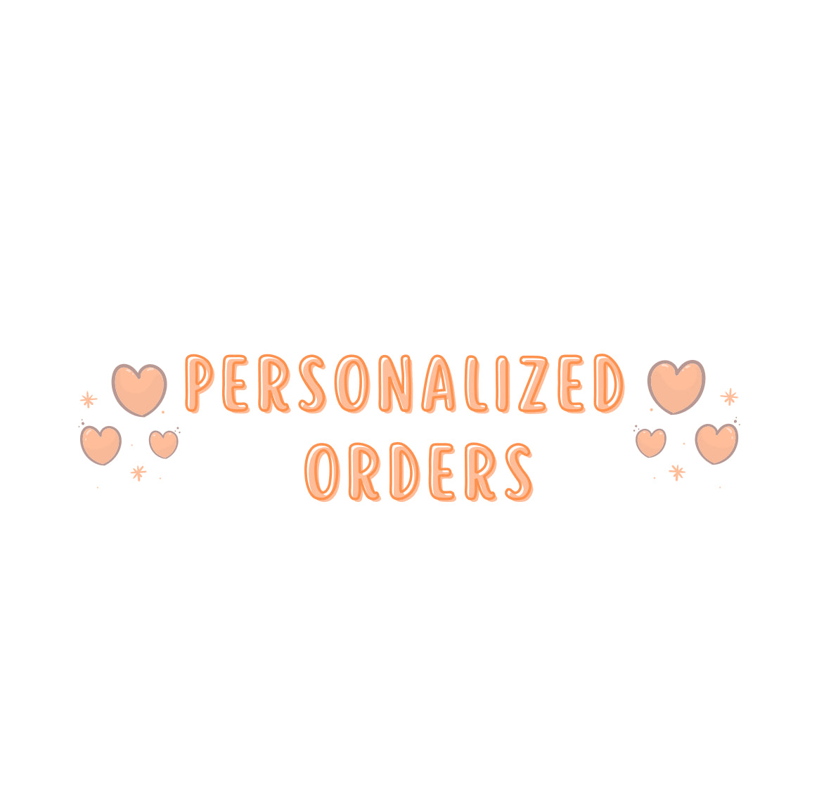 Personalized Orders